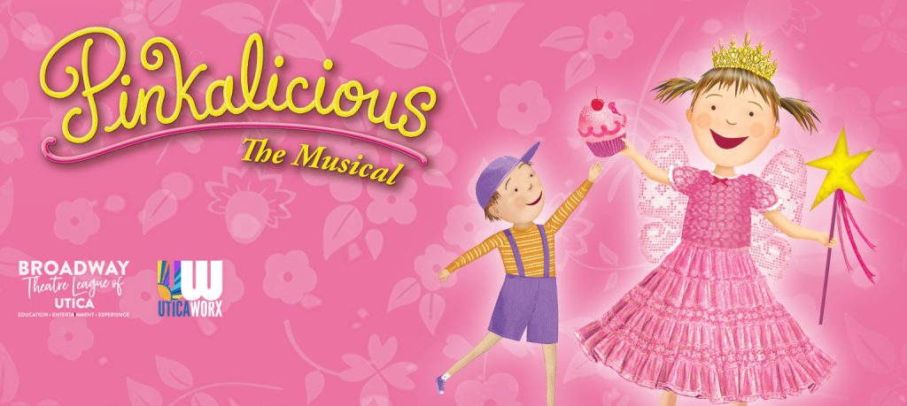 Pinkalicious The Musical – Rome - Broadway Theater League Of Utica