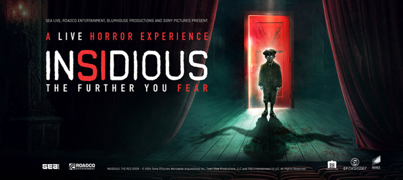 INSIDIOUS: The Further You Fear